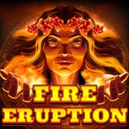 Fire Eruption